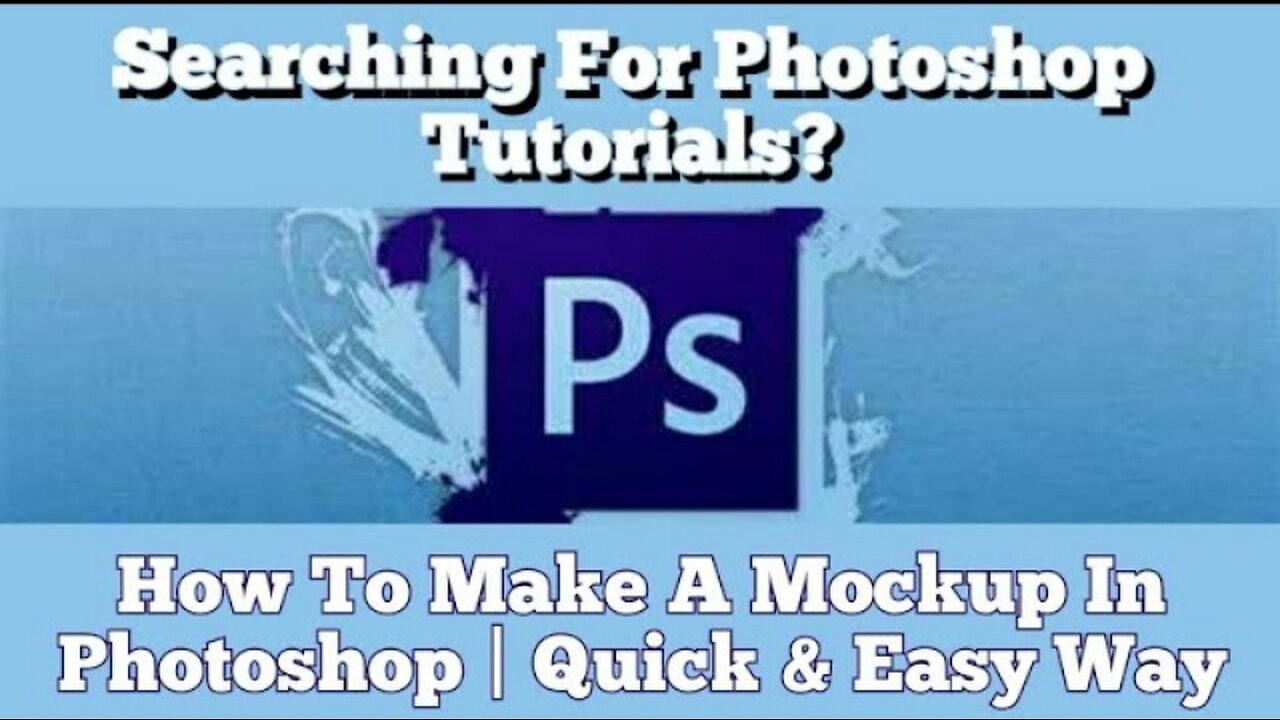 Searching For Photoshop Tutorials? How To Make A Mockup In Photoshop | Quick & Easy Way