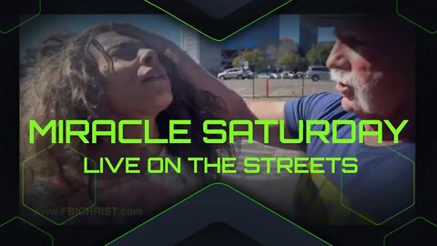 MIRACLE SATURDAY LIVE ON THE STREETS