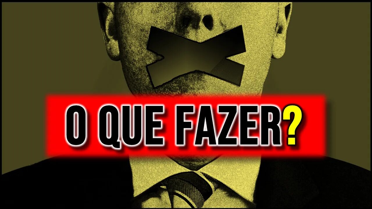 🔴 O QUE FAZER DIANTE DA VOLTA DA CENSURA AO BRASIL? | 🅵🆁