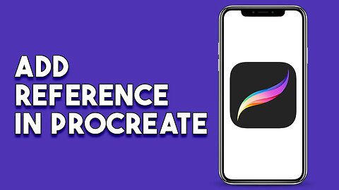 How To Add Reference In Procreate