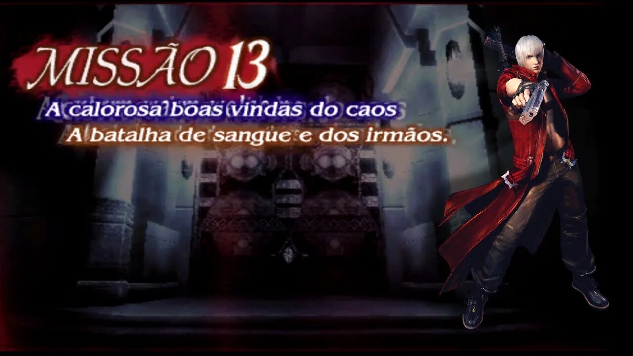 Missão 13 A Calorosa Boas Vindas do Caos (Devil May Cry 3:Especial Edition ) EP:13