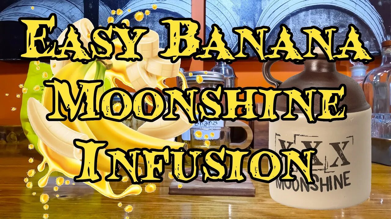 Easy Banana Moonshine Infusion #moonshine #banana