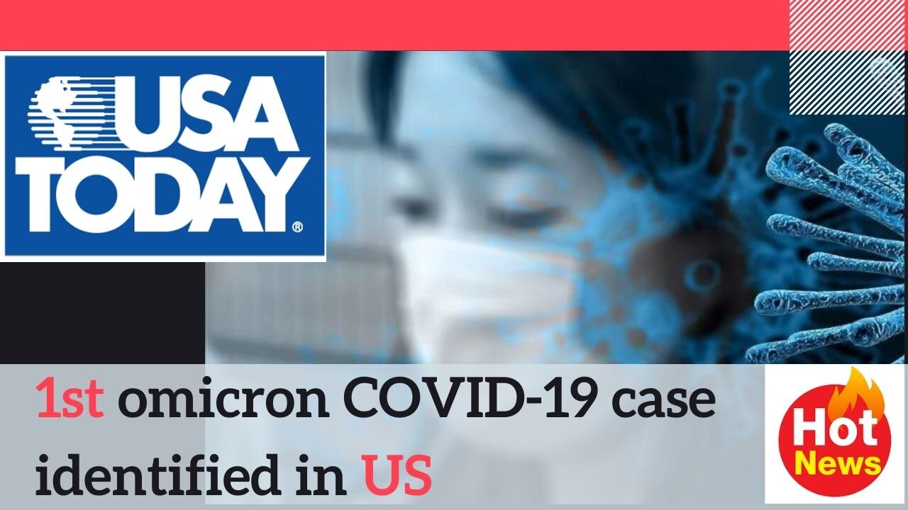 1st omicron COVID-19 case identified in US #WorldNewsTonight #Covid19 #Omicron