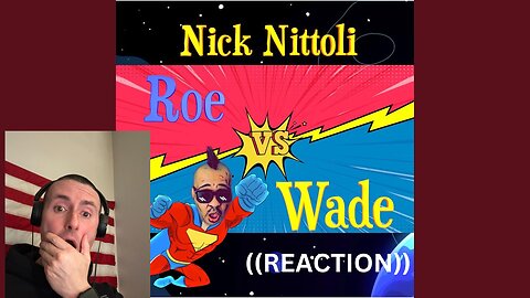 ROE VS WADE | NICK NITTOLI | ((REACTION) @nicknittoli