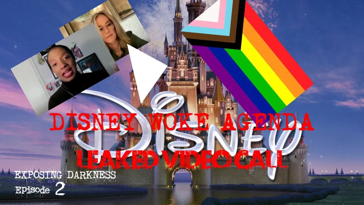 DISNEY'S "woke" AGENDA LEAKED (Exposing Darkness #2)