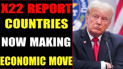 IT'S HAPPENING, COUNTRIES ARE NOW MAKING AN ECONOMIC MOVE