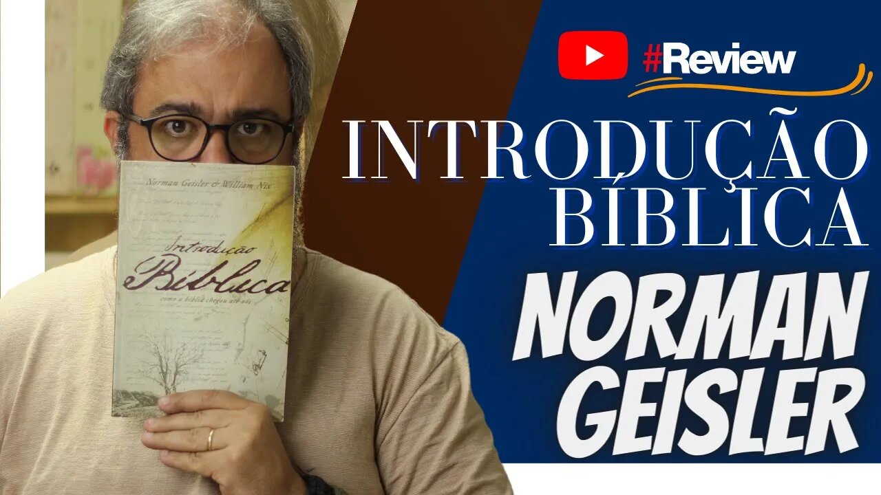 Introdução Bíblica - Norman Geisler - Review