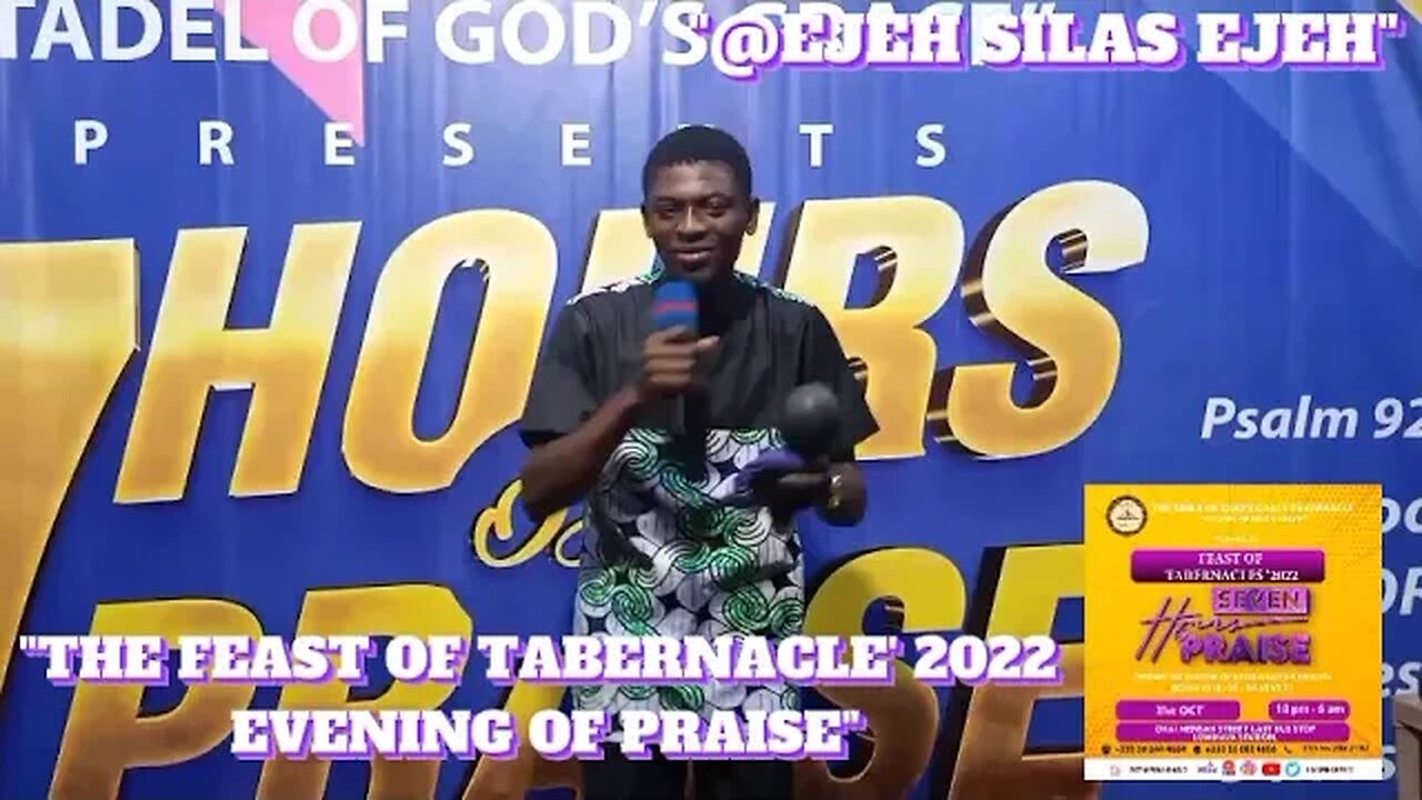 EVENING OF PRAISE WITH MIN. EJEH SILAS EJEH #FEASTOFTABERNACLE2022EDITION