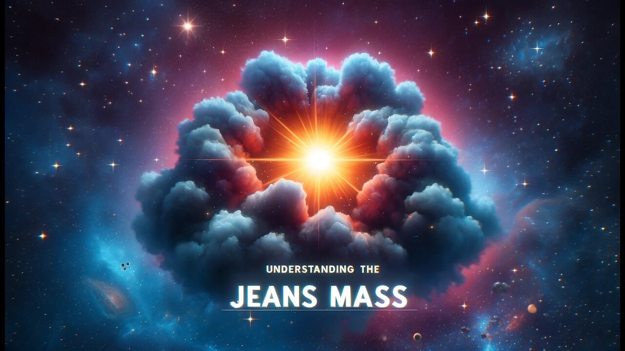 Physics Made Simple - Jeans Mass Formula Derivation