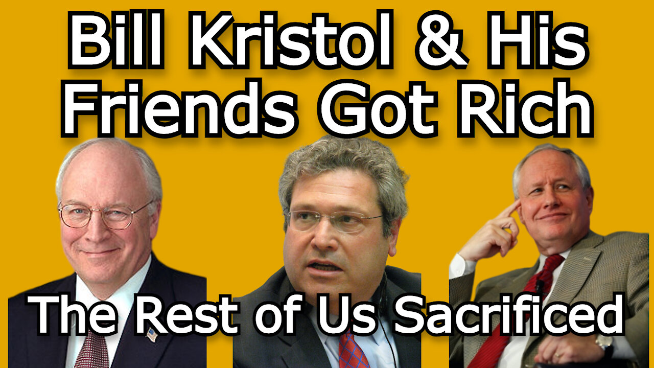 Bill Kristol and His Friends Got Rich While the Rest of the World Suffered Under Their Tyranny