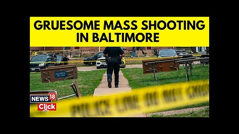 Baltimore Mass Shooting | 1 Dead And 9 Injured In A 'Mass Shooting' Reported Near Baltimore | N18G