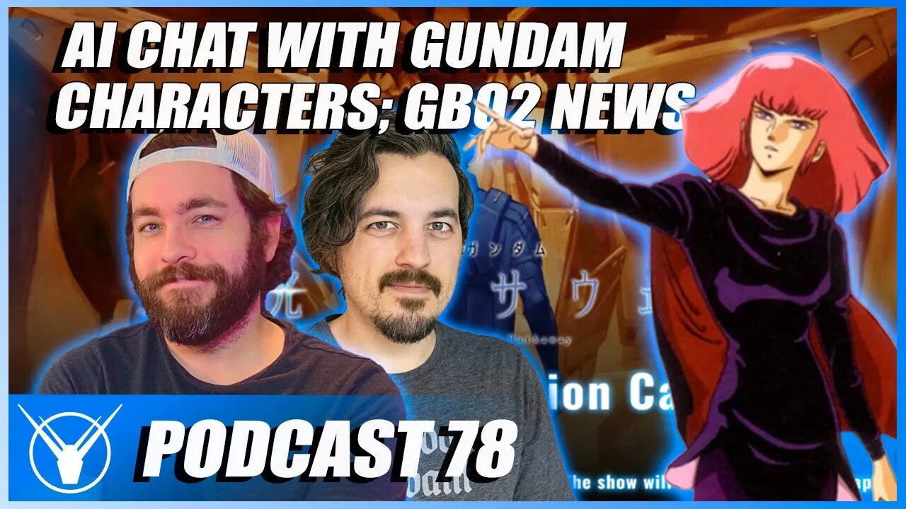 AI Chat w/ Gundam Characters, Gundam Battle Operation 2 News [Gundam Explained Podcast 78]
