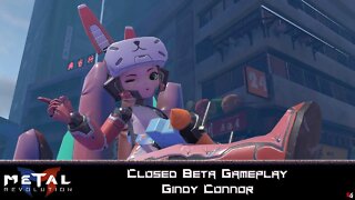 Metal Revolution - Closed Beta Gameplay: Gindy Connor