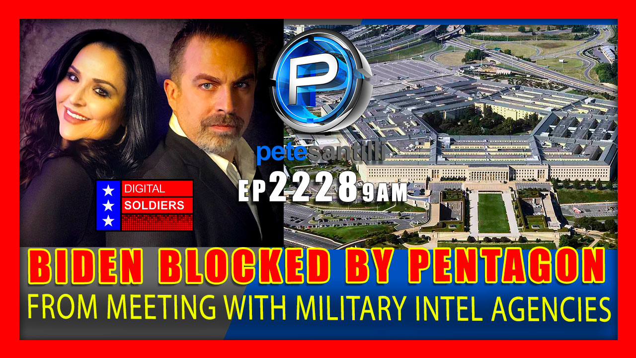 EP 2228-9AM MAJOR: Pentagon Blocks Team Biden from Meeting with Military Intel Agencies