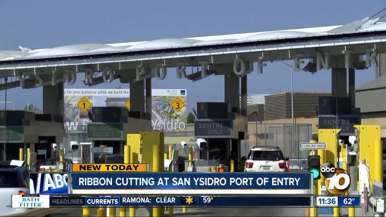 10-year project to expand San Ysidro Port of Entry completed