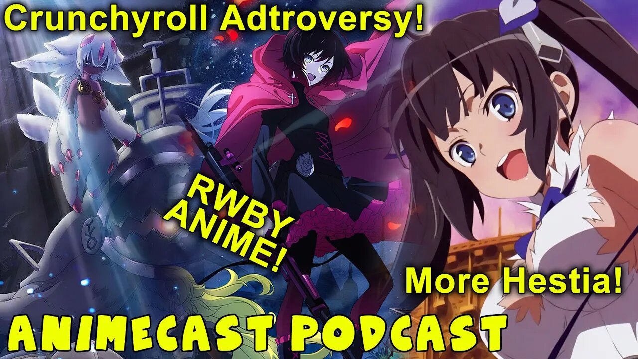 Crunchyroll Adtroversy, RWBY Anime, Netflix Boasts Anime, To Your Eternity 2, New Gundam, & More!