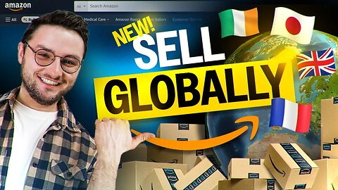 Amazon Releases New Sell Globally Dashboard and Adds Ireland Marketplace