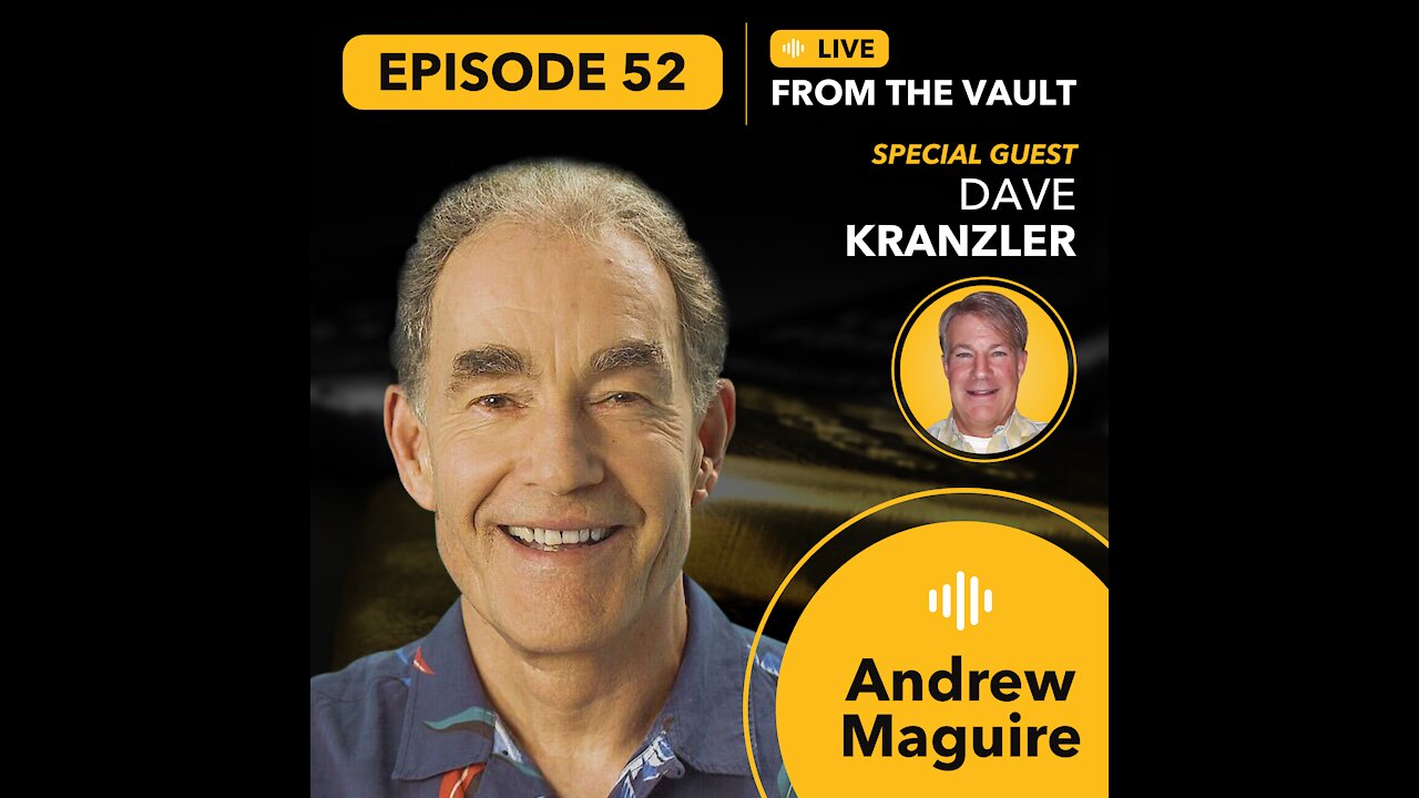 Ep.52 Live from the Vault: Silver Supply Deficit Inevitable. Feat. Dave Kranzler