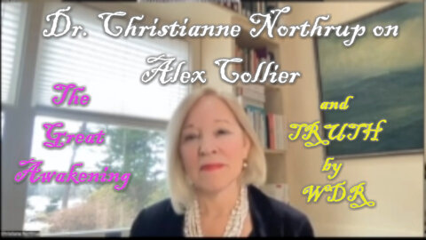 Dr. Christianne Northrup on Alex Collier and The Great Awakening.