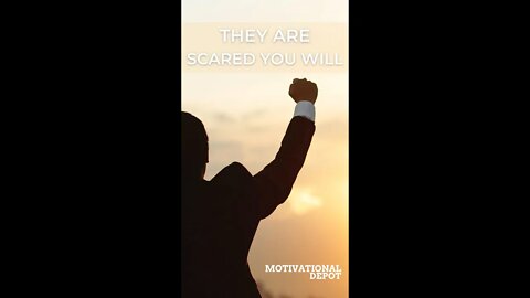 THEY ARE SCARED YOU WILL. #shorts #motivational #motivation