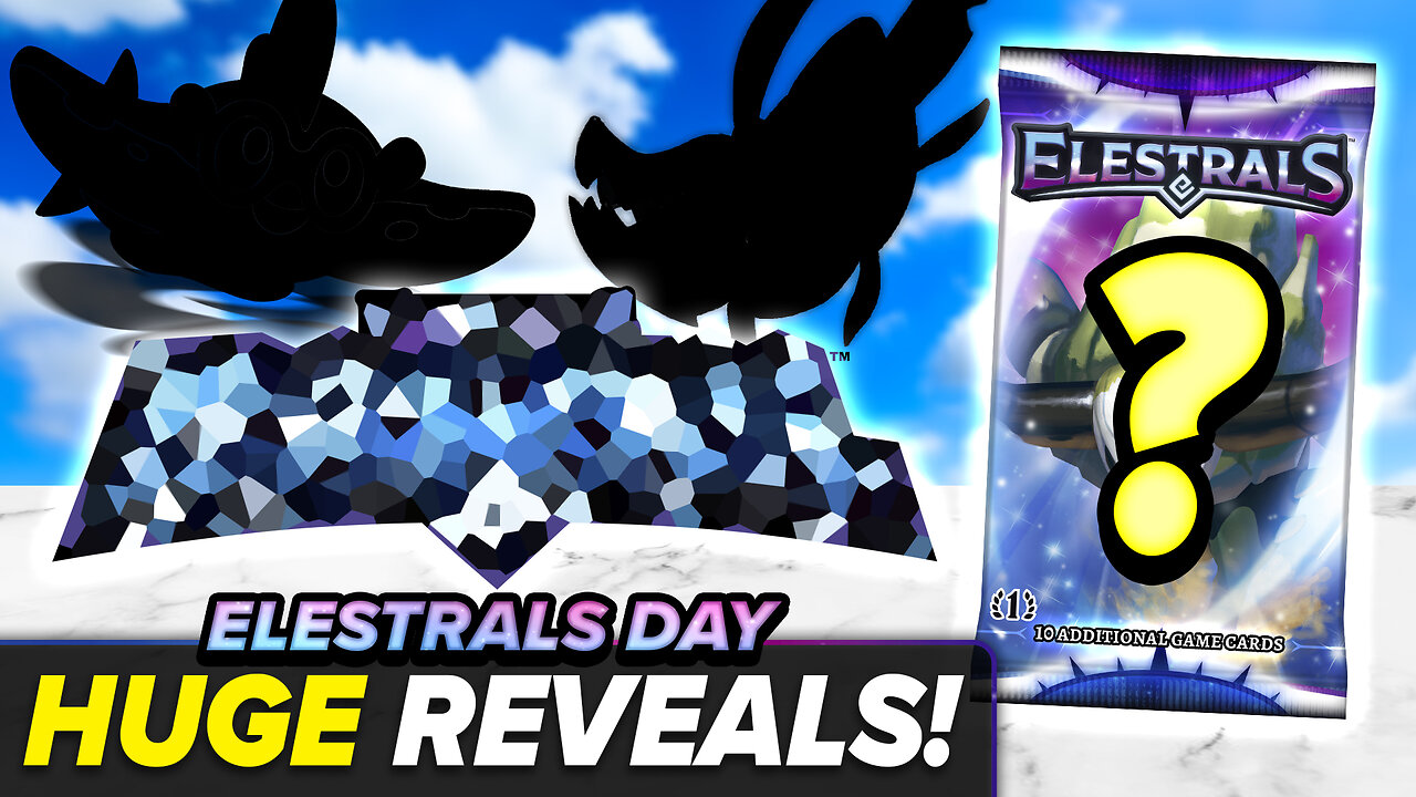 Celebrating #ElestralsDay! Huge Reveals, Updates and More!