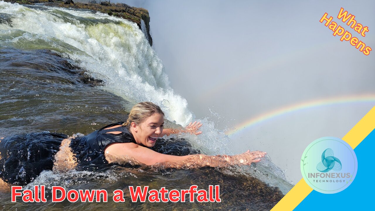 "What Happens When You Fall Down a Waterfall"