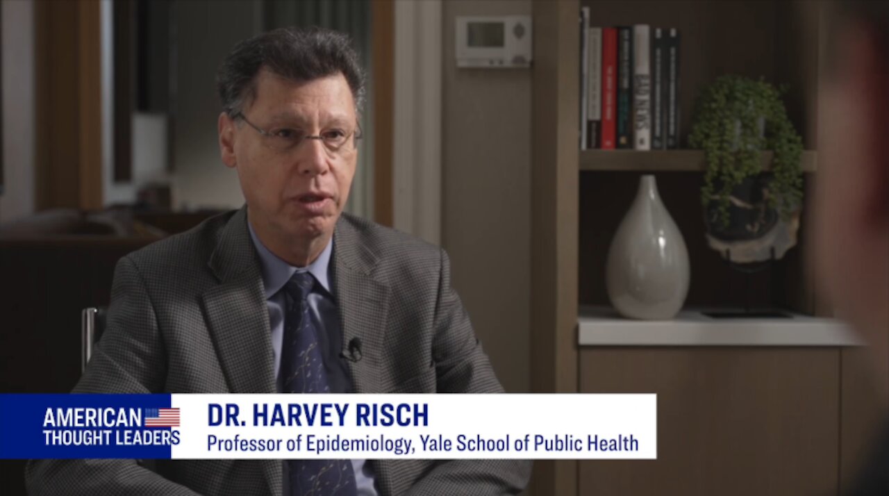 Yale Epidemiologist Dr.Harvey Risch: "COVID a Pandemic of Fear ‘Manufactured’ by Authorities"