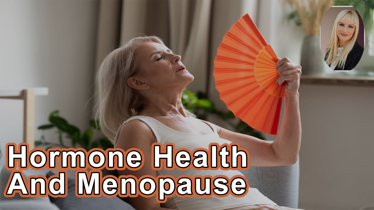 Hormone Health And Menopause - Gemma Newman, MD