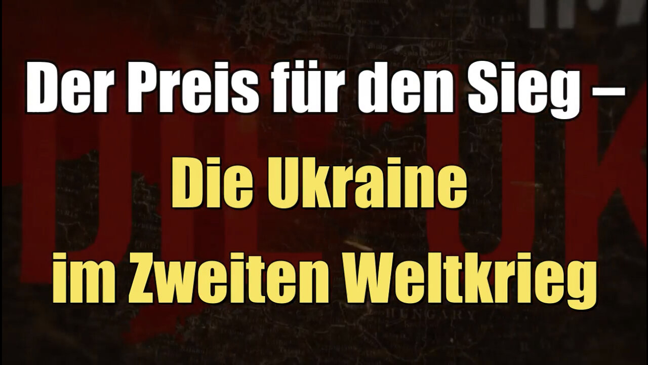 Der Preis für den Sieg – Die Ukraine im Zweiten Weltkrieg