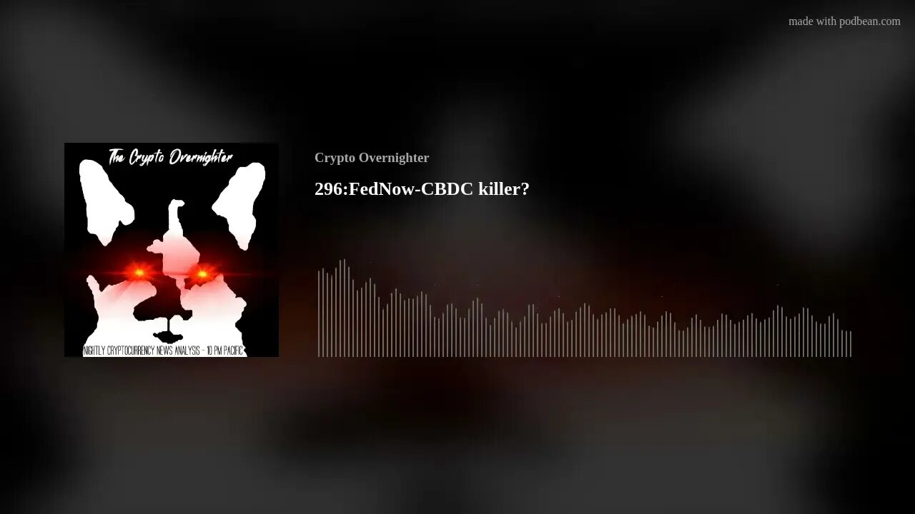 296:FedNow-CBDC killer?