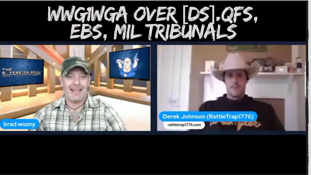 Derek Johnson HUGE Intel: "WWG1WGA Over [DS].QFS, EBS, Mil Tribunals" - Nov 2024.