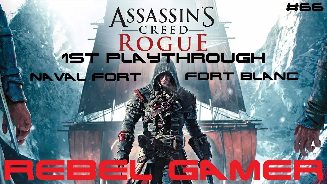 Assassins Creed: Rogue - Naval Fort: Fort Blanc (#66) - XBOX 360