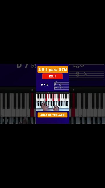 2 5 1 para G7M - Exemplo 1 - Aula de Teclado #auladeteclado #piano #tecladofacil