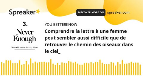 Comprendre la lettre à une femme peut sembler aussi difficile que de retrouver le chemin des oiseaux