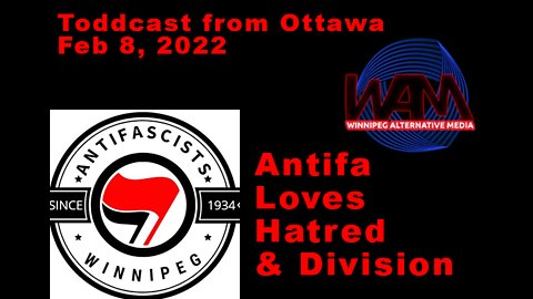 Ottawa State of Emergency! Fuel Confiscation & Defend WPG/Antifa Loves Hatred & Division!