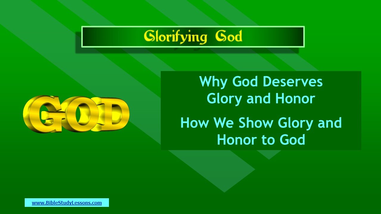 Video Bible Study: Glorifying God