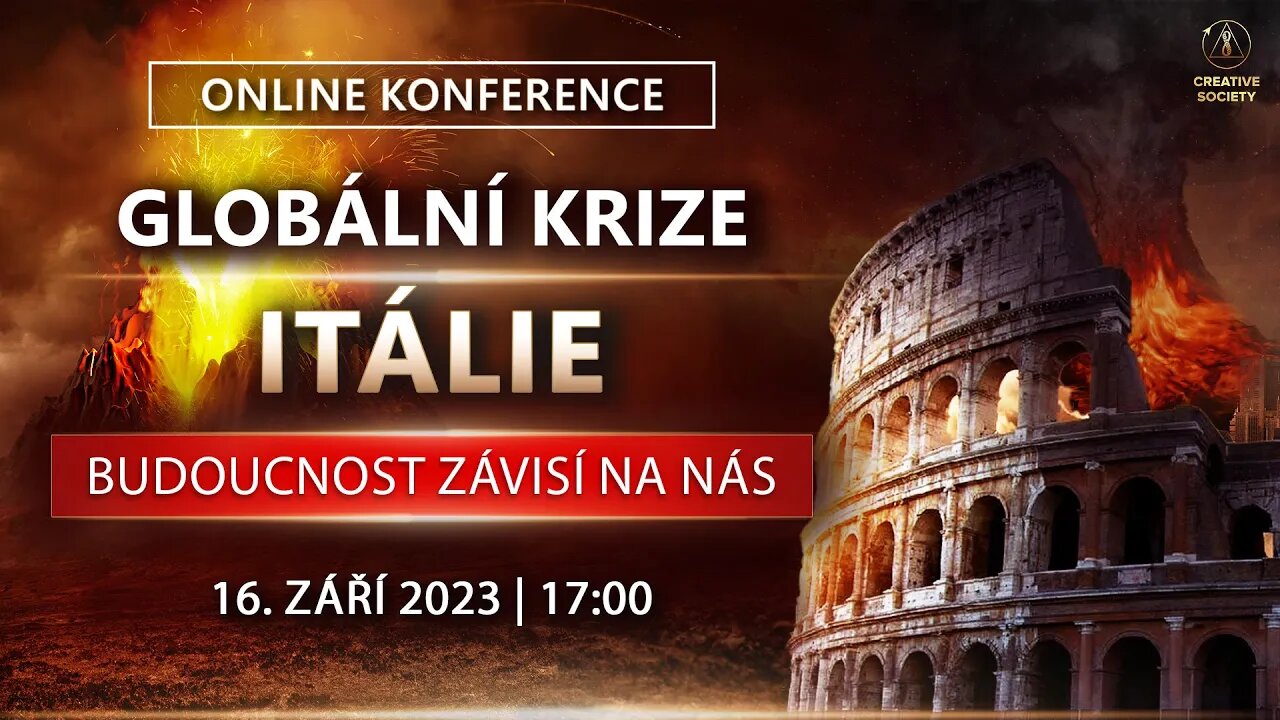 GLOBÁLNÍ KRIZE. ITÁLIE. BUDOUCNOST ZÁVISÍ NA NÁS | Online konference 16. září 2023