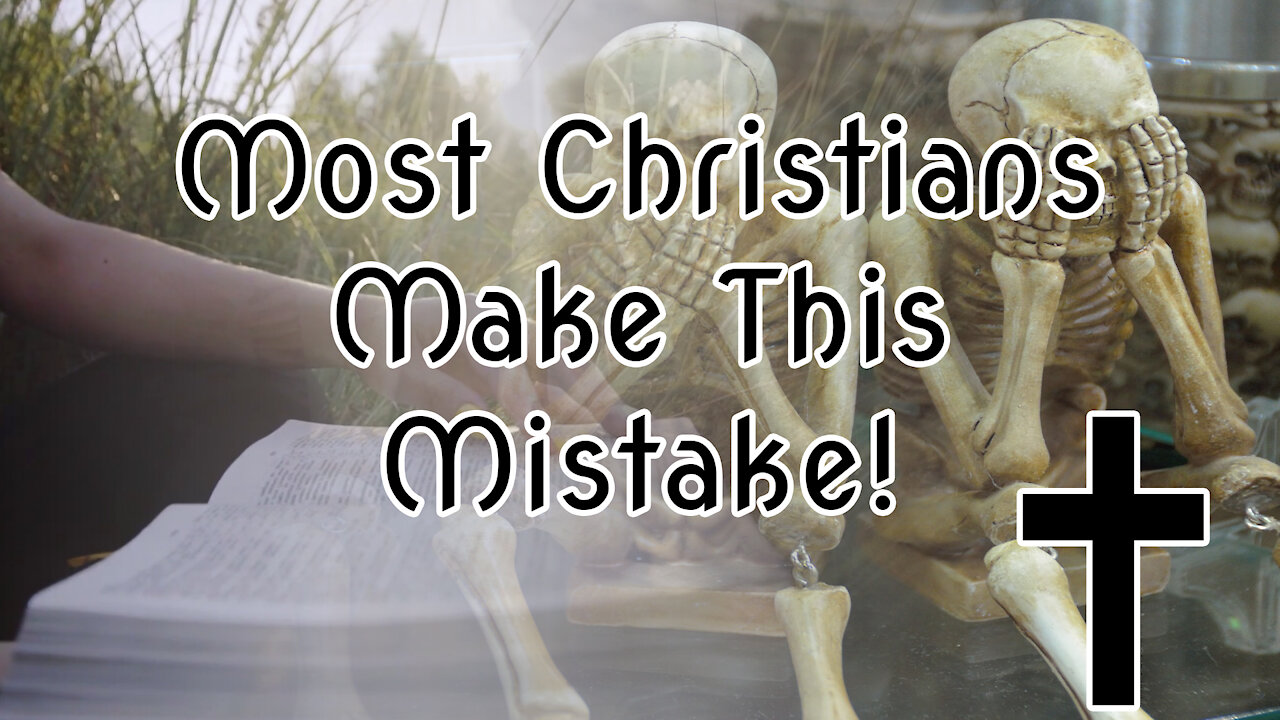 Most Christians Make this Mistake! Let Me Explain Why |✝