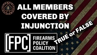 "ALL" FPC Members Covered By Pistol Brace Rule Injunction?