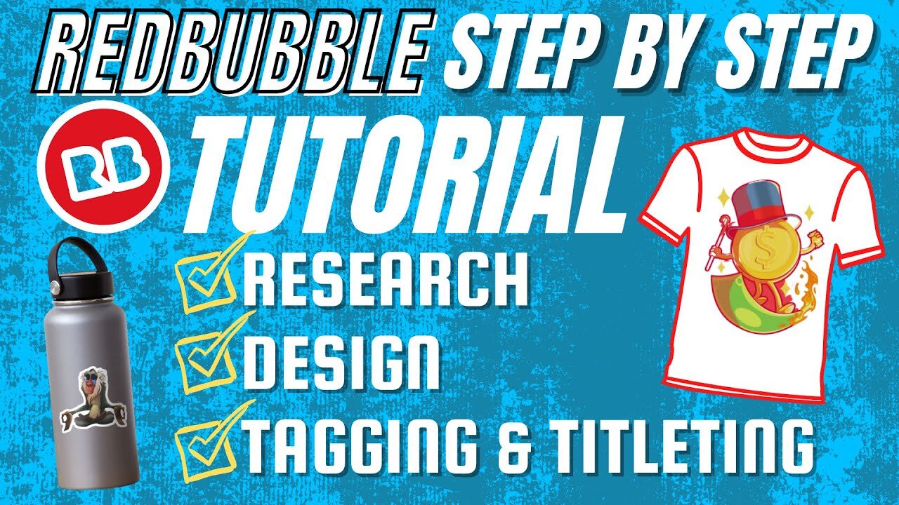 Step By Step Redbubble Upload, Research & Tagging Guide