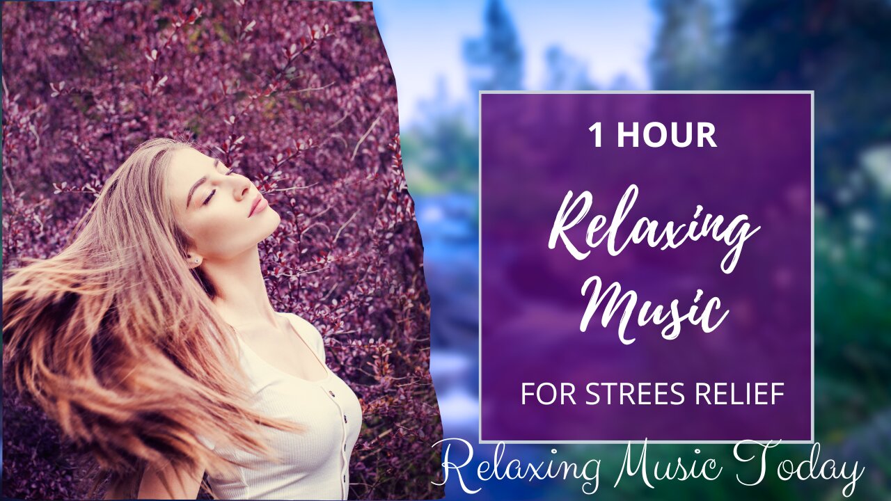 Relaxing Music for Stress Relief 🍃 Calm Your Mind and Find Peace