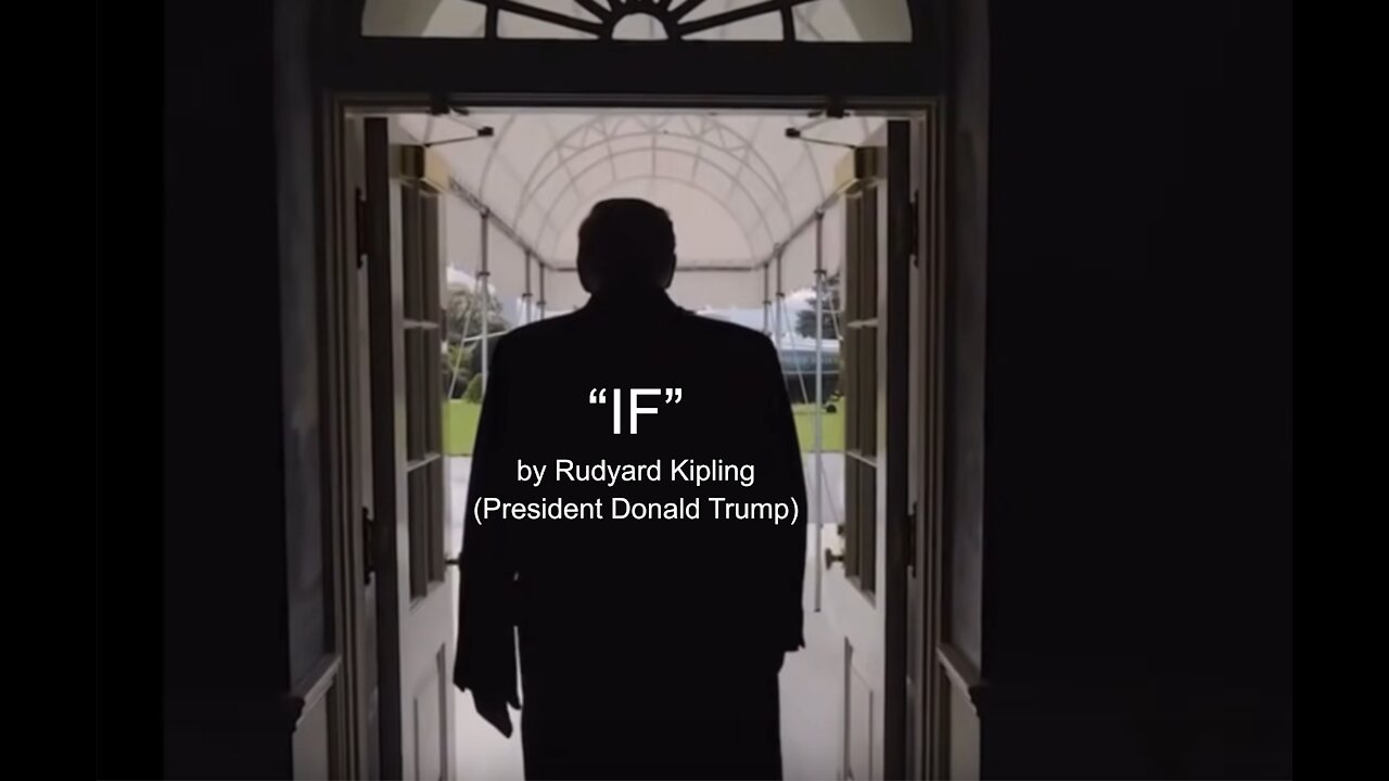 "IF" by Rudyard Kipling (President Donald Trump)