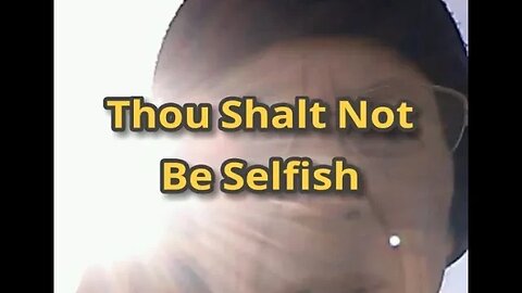 MM # 443 - Thou Shalt Not Be SELFISH! Depleting Our Soul's Life Force By Giving It To "God".
