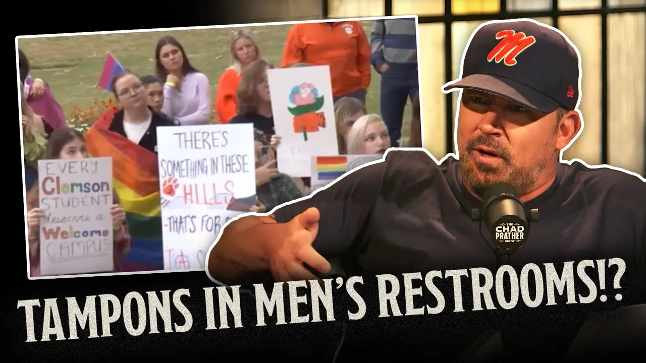 Clemson University Students Want TAMPONS in Men's Bathrooms | The Chad Prather Show