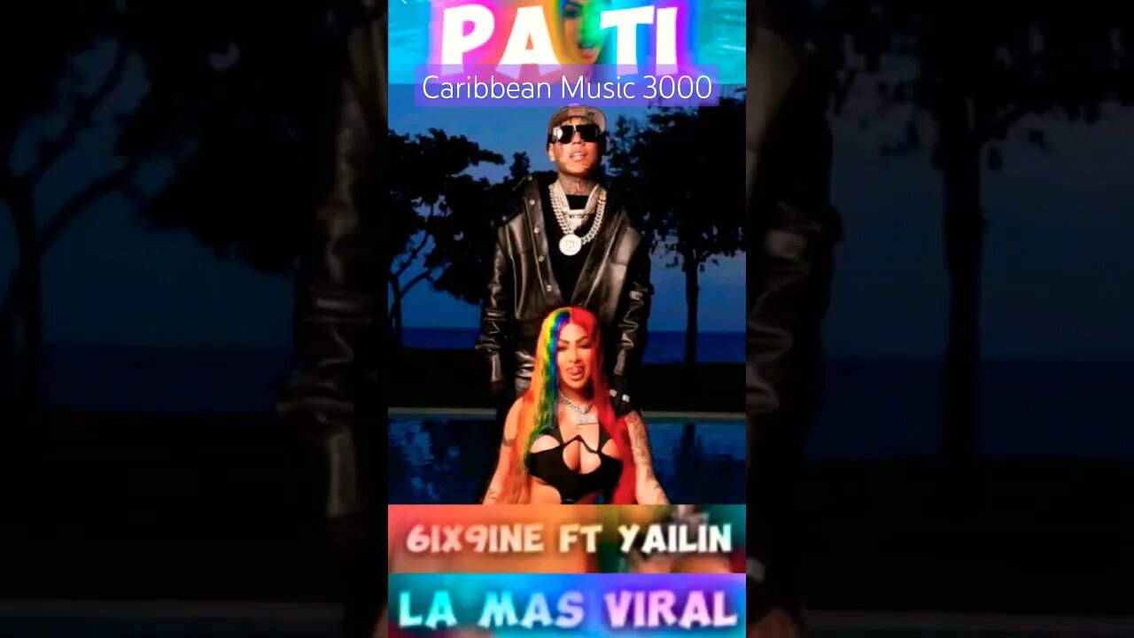 6ix9ine x Yailin La Más Viral - Pa Ti #top10 #caribbeanmusic #spanishmusic #PaTi #viral #shorts #fyp