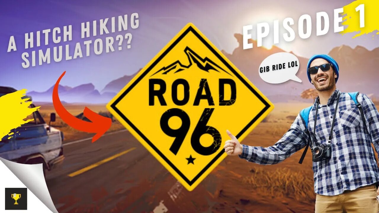 HITCH HIKER SIMULATOR : ROAD 96 EP.1