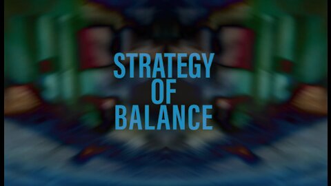 Strategy of Balance