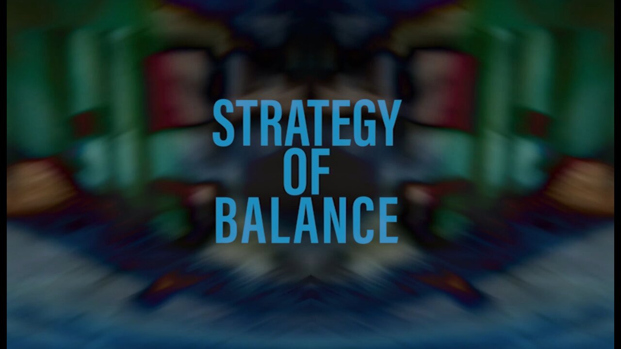 Strategy of Balance