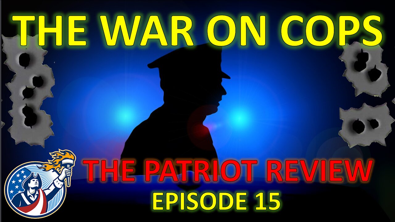 Episode 15 - The War on Cops