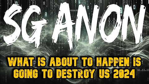 SG Anon Critical Update 11/3/24 - What Is About To Happen Is Going To Destroy Us 2024